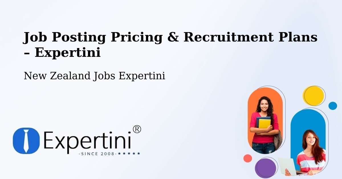 Job Posting Pricing & Recruitment Plans – Oxford - Oxford, New Zealand Jobs Expertini